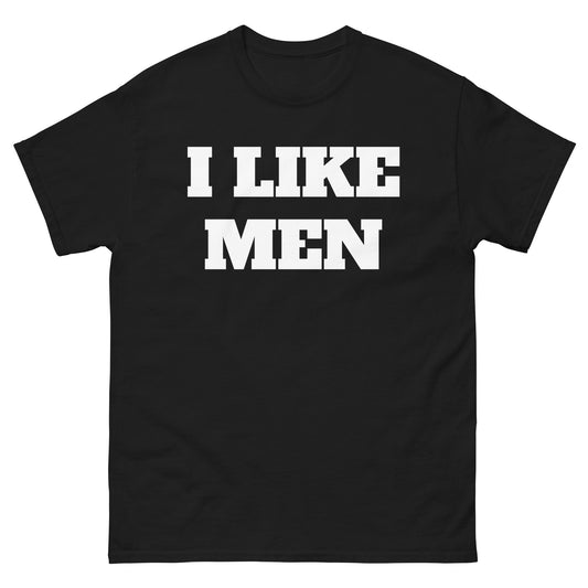 I Like Men Tee